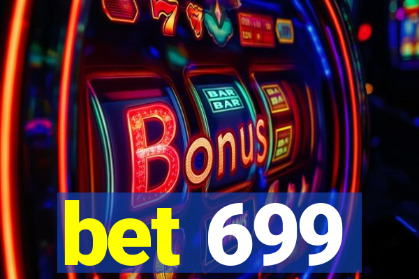 bet 699